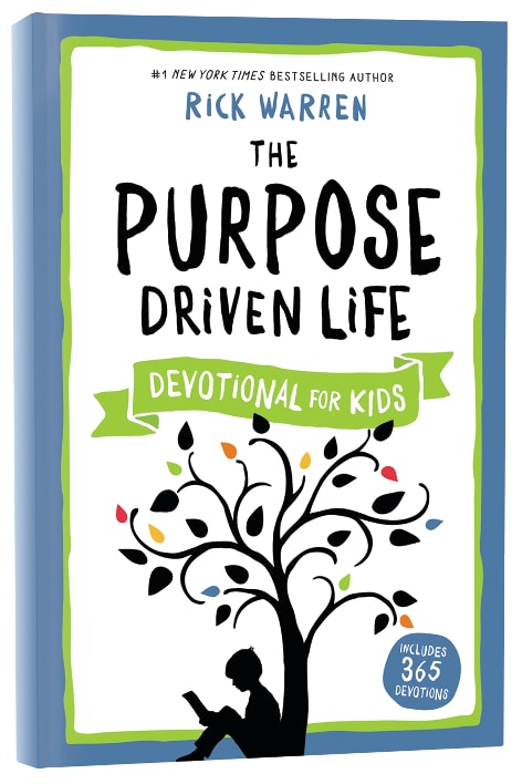 The Purpose Driven Life Devotional For Kids