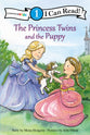 Princess Twins and the Puppy (I Can Read!1/princess Twins Series)