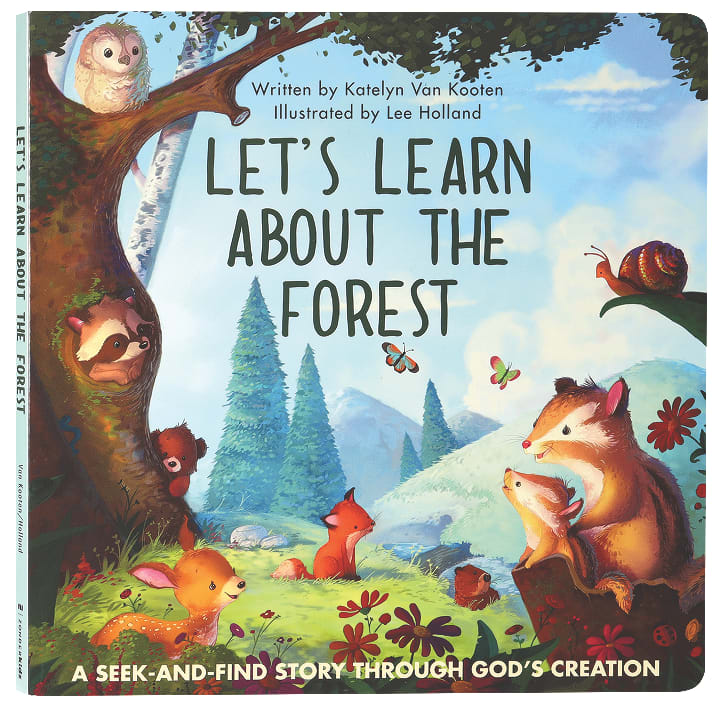 Let's Learn About the Forest: A Seek-And-Find Story Through God's Creation
