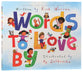 Words to Love By