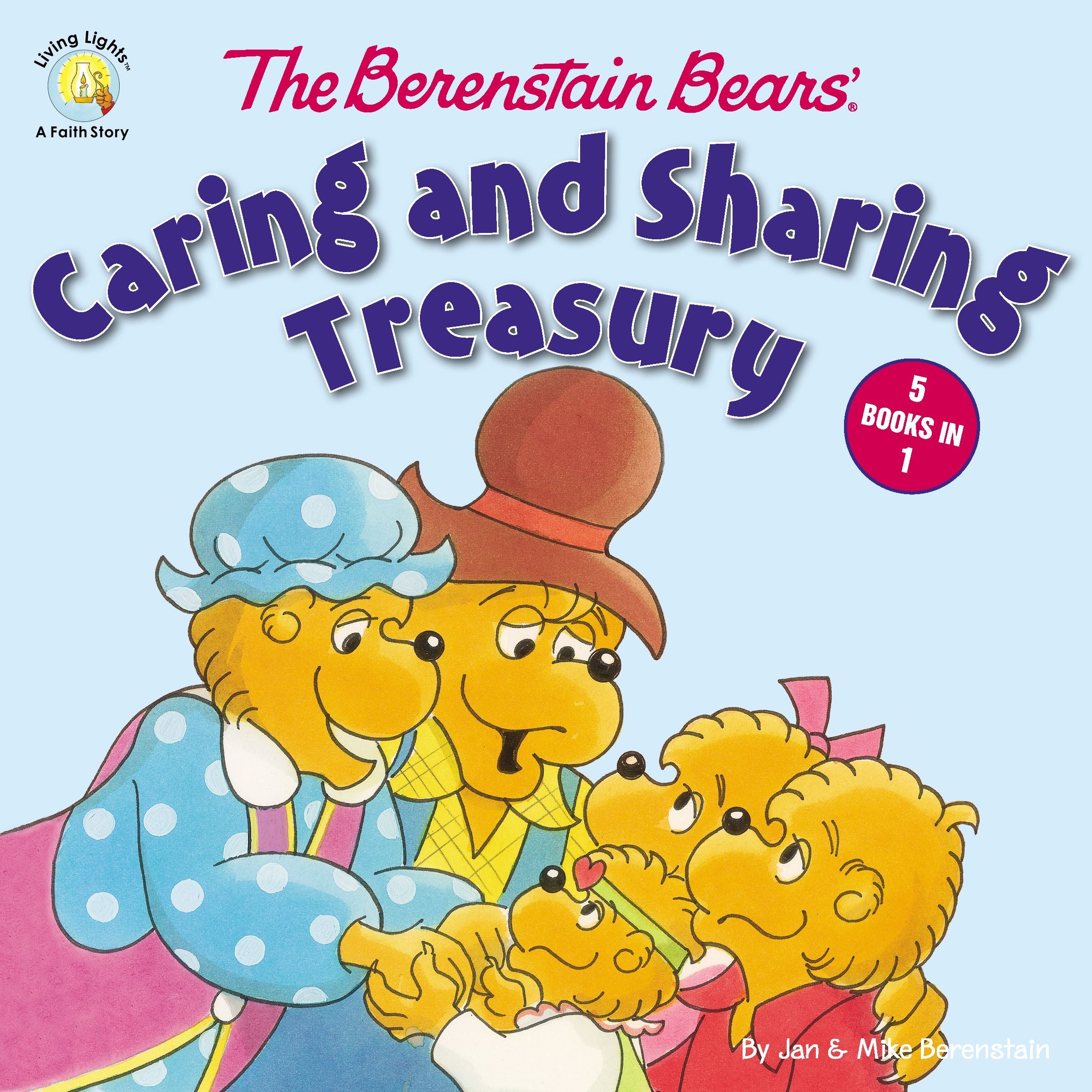 Caring and Sharing Treasury (The Berenstain Bears Series)