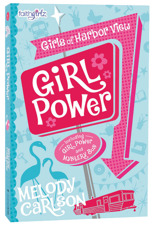 Girl Power & Mystery Bus (#01 in Faithgirlz! Girls Of Harbor View Series)