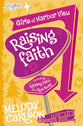 Raising Faith & Run Away (#03 in Faithgirlz! Girls Of Harbor View Series)