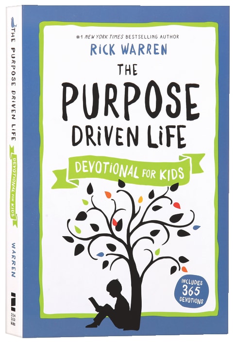 The Purpose Driven Life Devotional For Kids