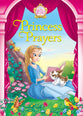 Princess Prayers (Princess Parables Series)
