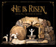 He is Risen: Rocks Tell the Story of Easter