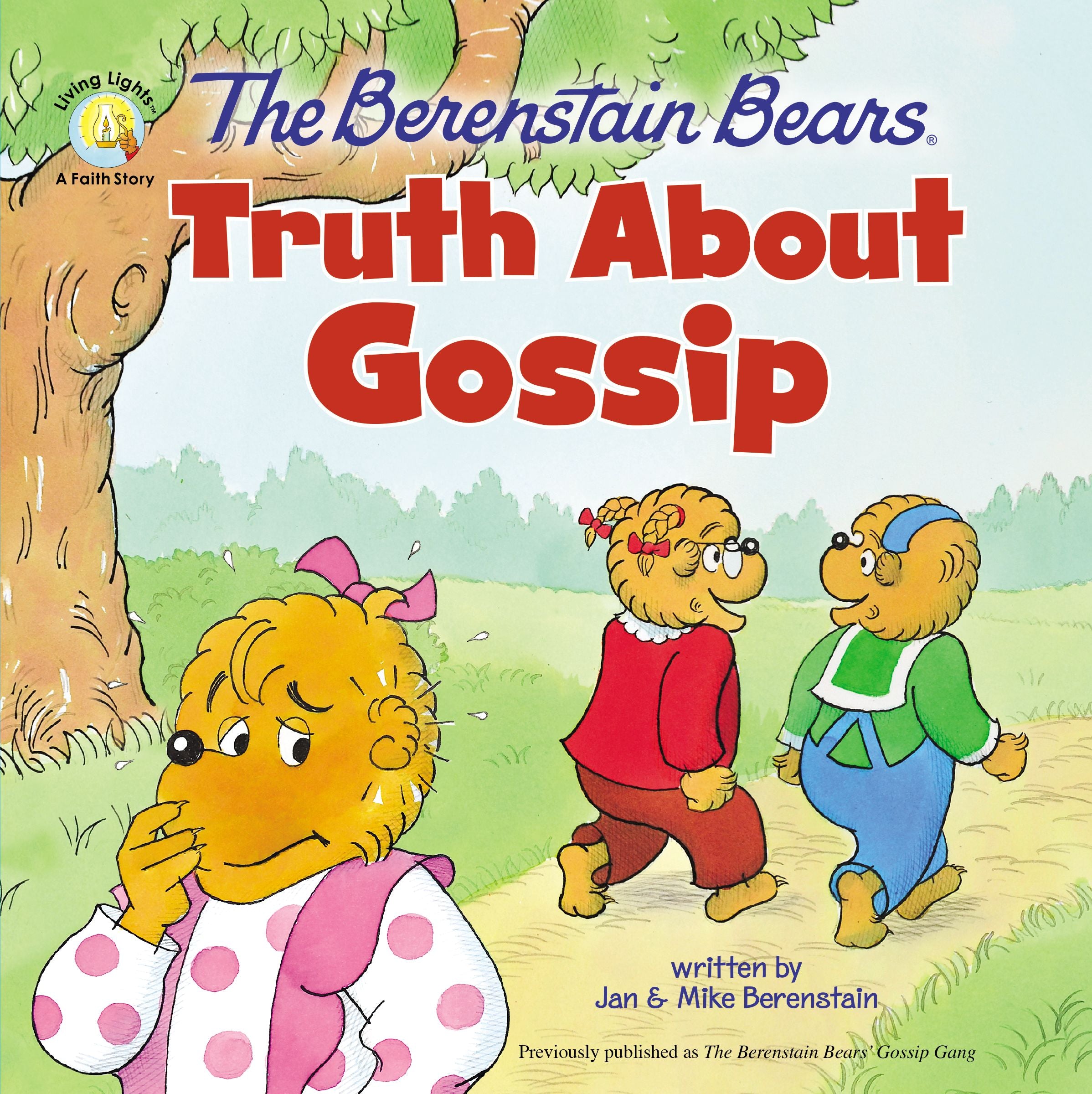 Truth About Gossip (The Berenstain Bears Series)