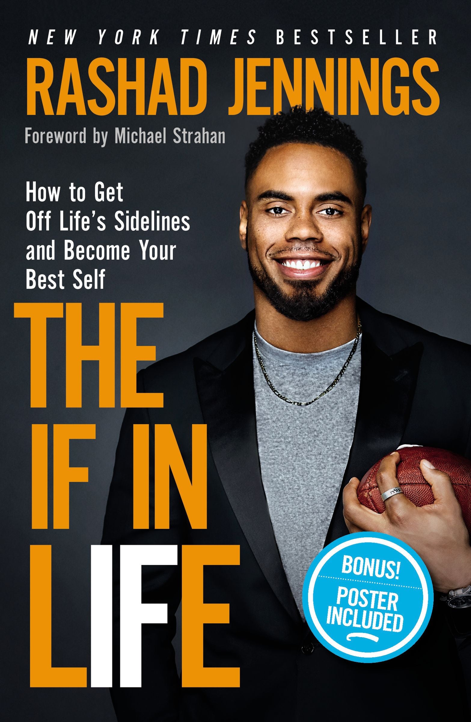 The If in Life: How to Get Off the Sidelines and Into the End Zone