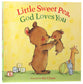Little Sweet Pea, God Loves You