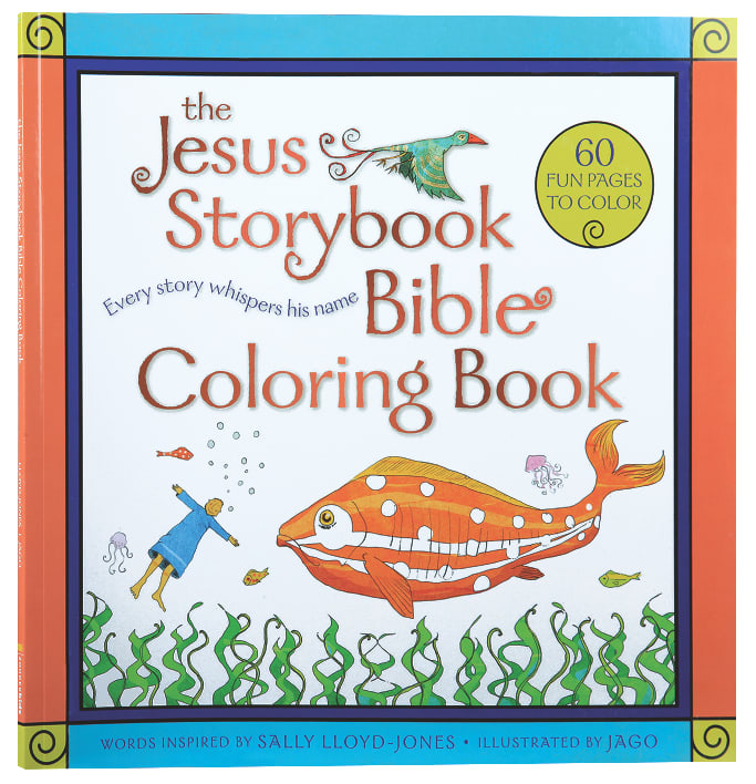 The Jesus Storybook Bible Coloring Book: Every Story Whispers His Name