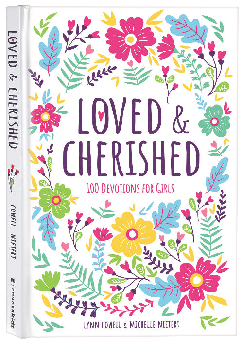Loved and Cherished: 100 Devotions For Girls