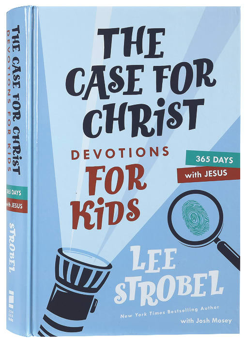 The Case For Christ Devotions For Kids: 365 Days With Jesus