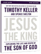 Jesus the King (Study Guide): Understanding the Life and Death of the Son of God
