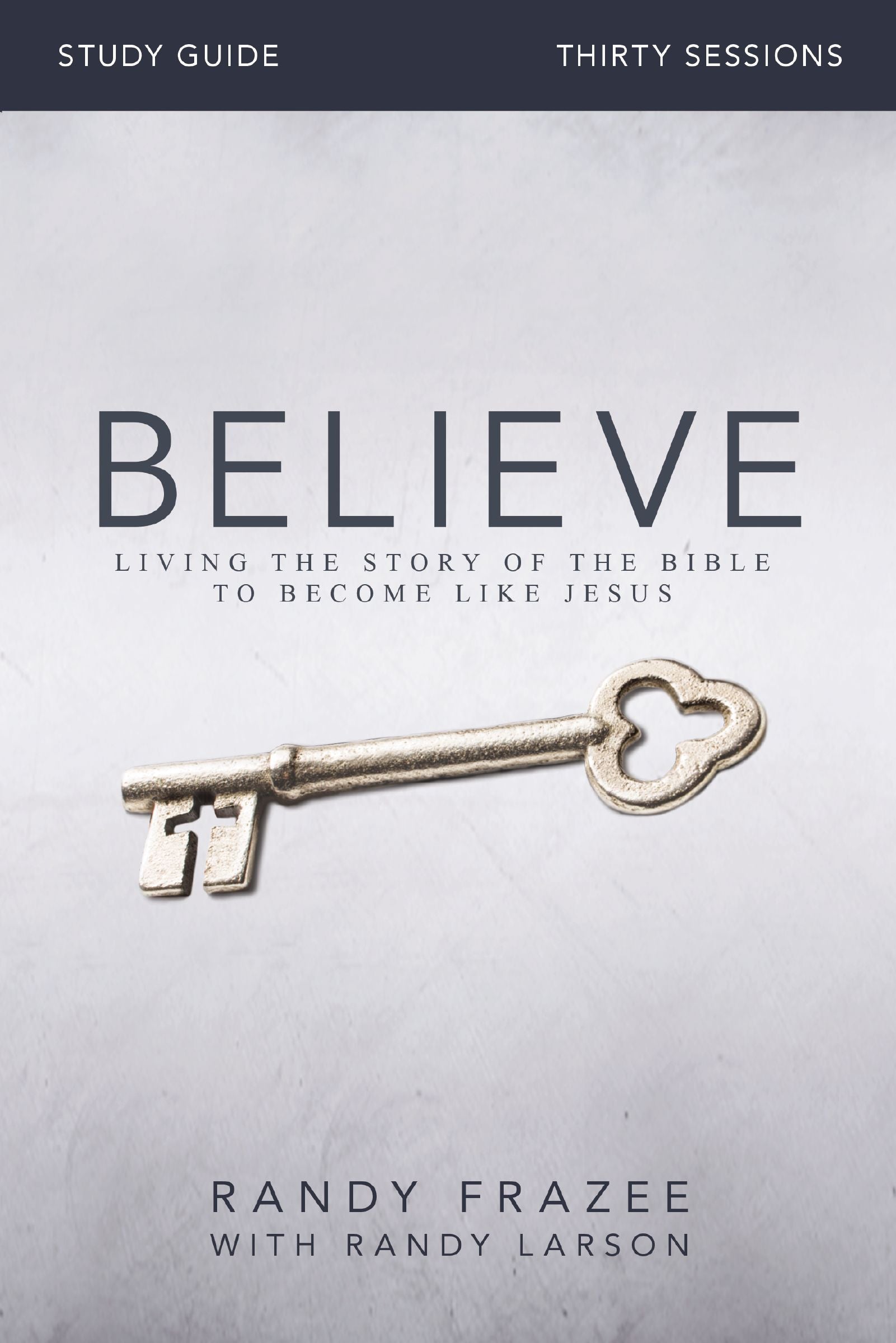 Believe (Study Guide) (Believe (Zondervan) Series)
