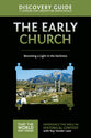 The Early Church (Discovery Guide) (#05 in That The World May Know Series)