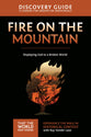 Fire on the Mountain (Discovery Guide) (#09 in That The World May Know Series)