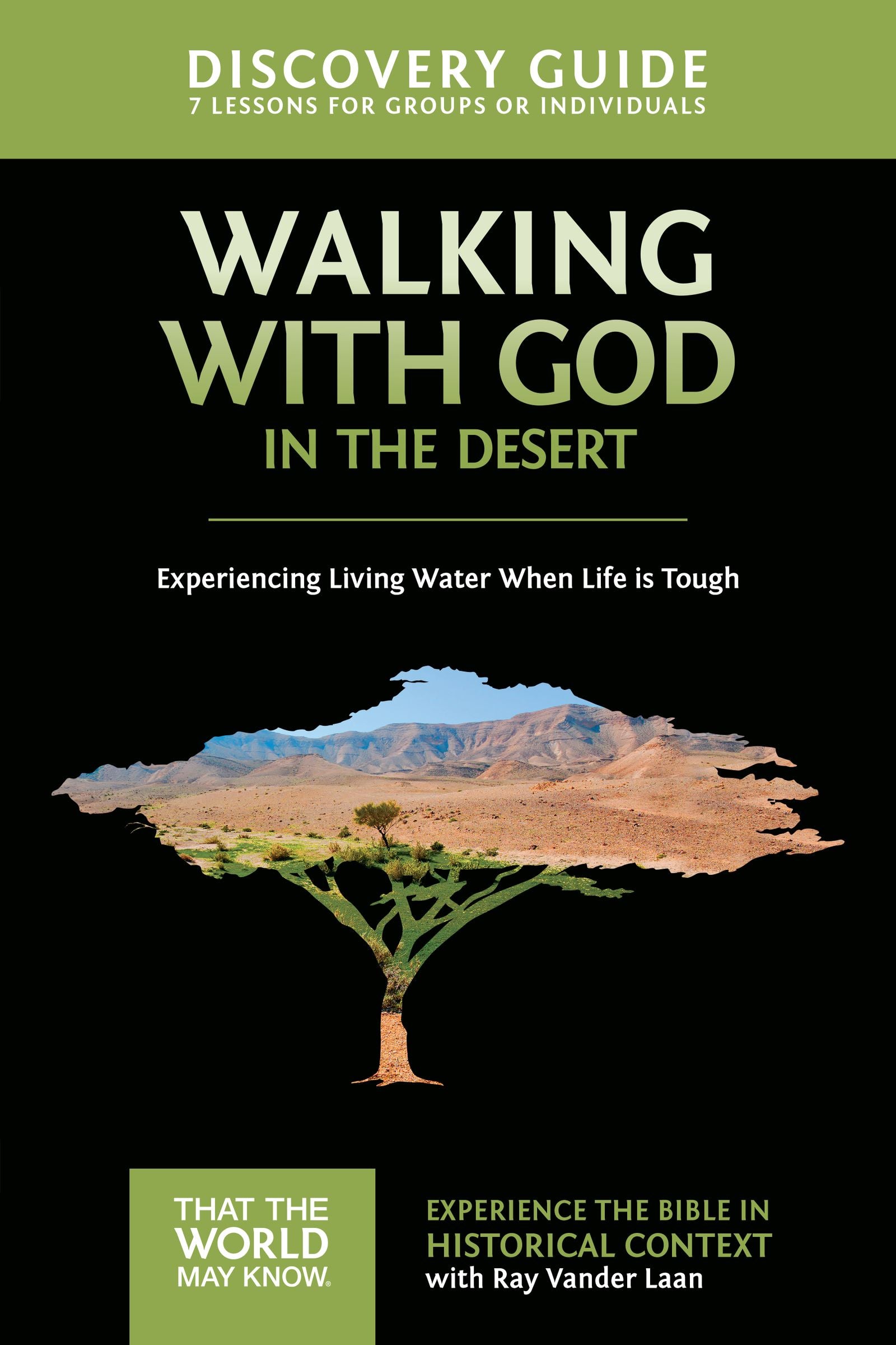 Walking With God in the Desert (Discovery Guide) (#12 in That The World May Know Series)