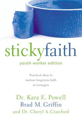 Sticky Faith (Youth Workers Edition)