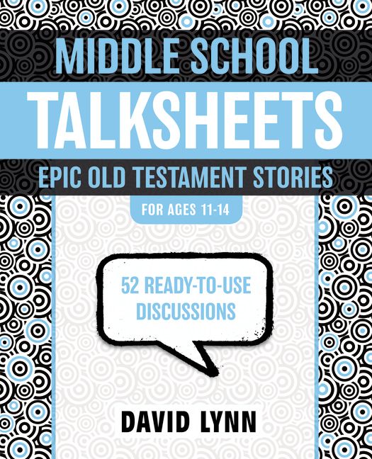 Middleschool Talksheets: Epic Old Testament Stories