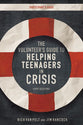 Volunteer's Guide to Helping Teenagers in Crisis (Participant's Gudie)