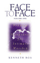 Praying Scriptures For Intimate Worship (Volume 1) (Face To Face Series)