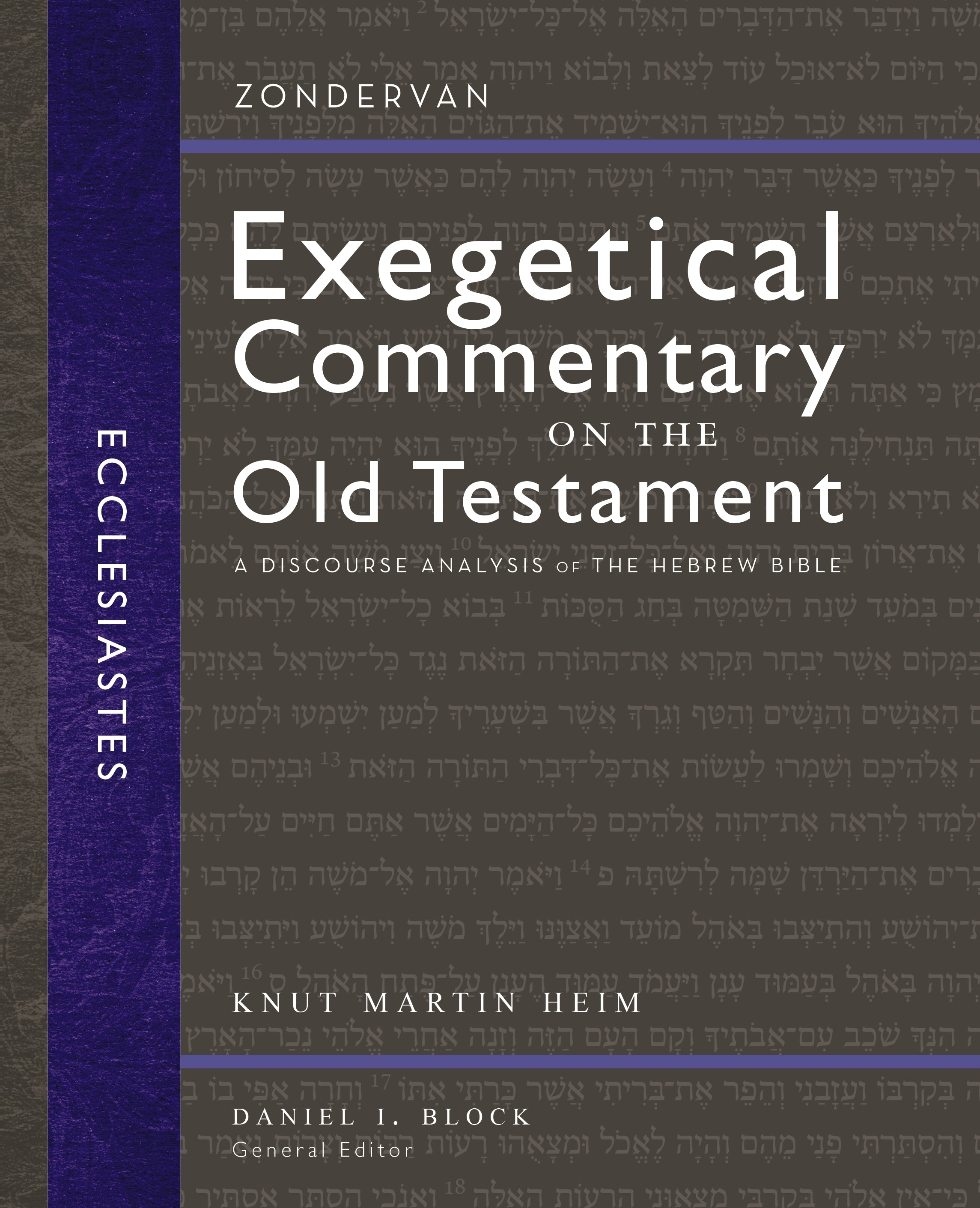 Ecclesiastes: A Discourse Analysis of the Hebrew Bible (Zondervan Exegetical Commentary On The Old Testament Series)