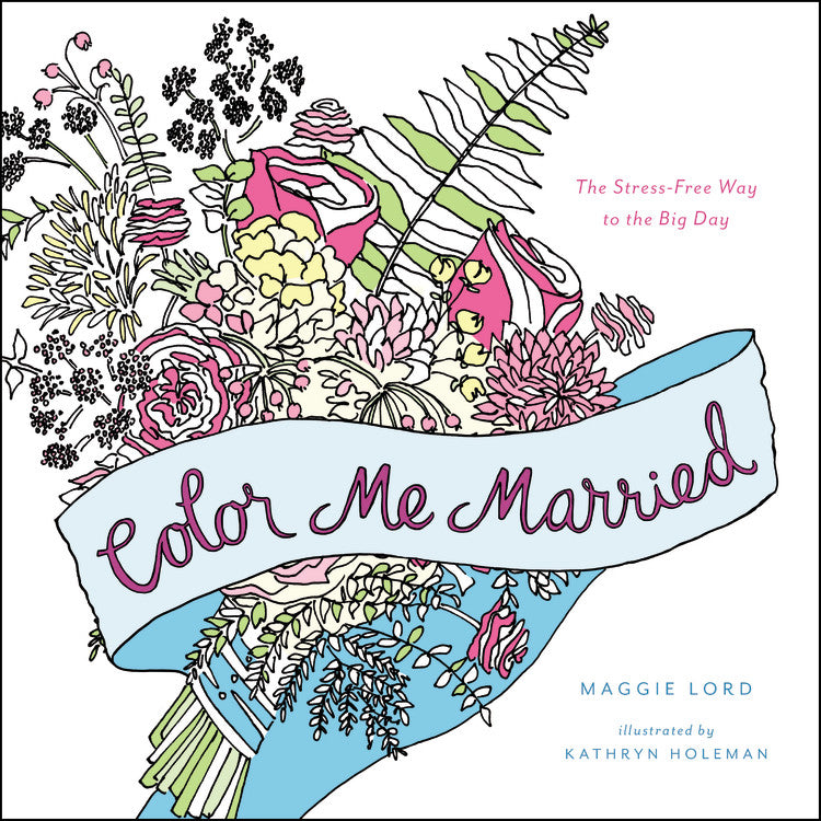 Color Me Married (Adult Coloring Books Series)