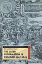 The Later Reformation in England, 1547-1603 (2nd Edition)