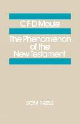 The Phenomenon of the New Testament