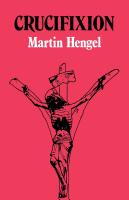Crucifixion: In the Ancient World and the Folly of the Message of the Cross