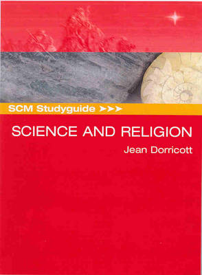 Scm Study Guide: Science and Religion (Scm Studyguide Series)