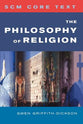 The Philosophy of Religion (Scm Core Texts Series)