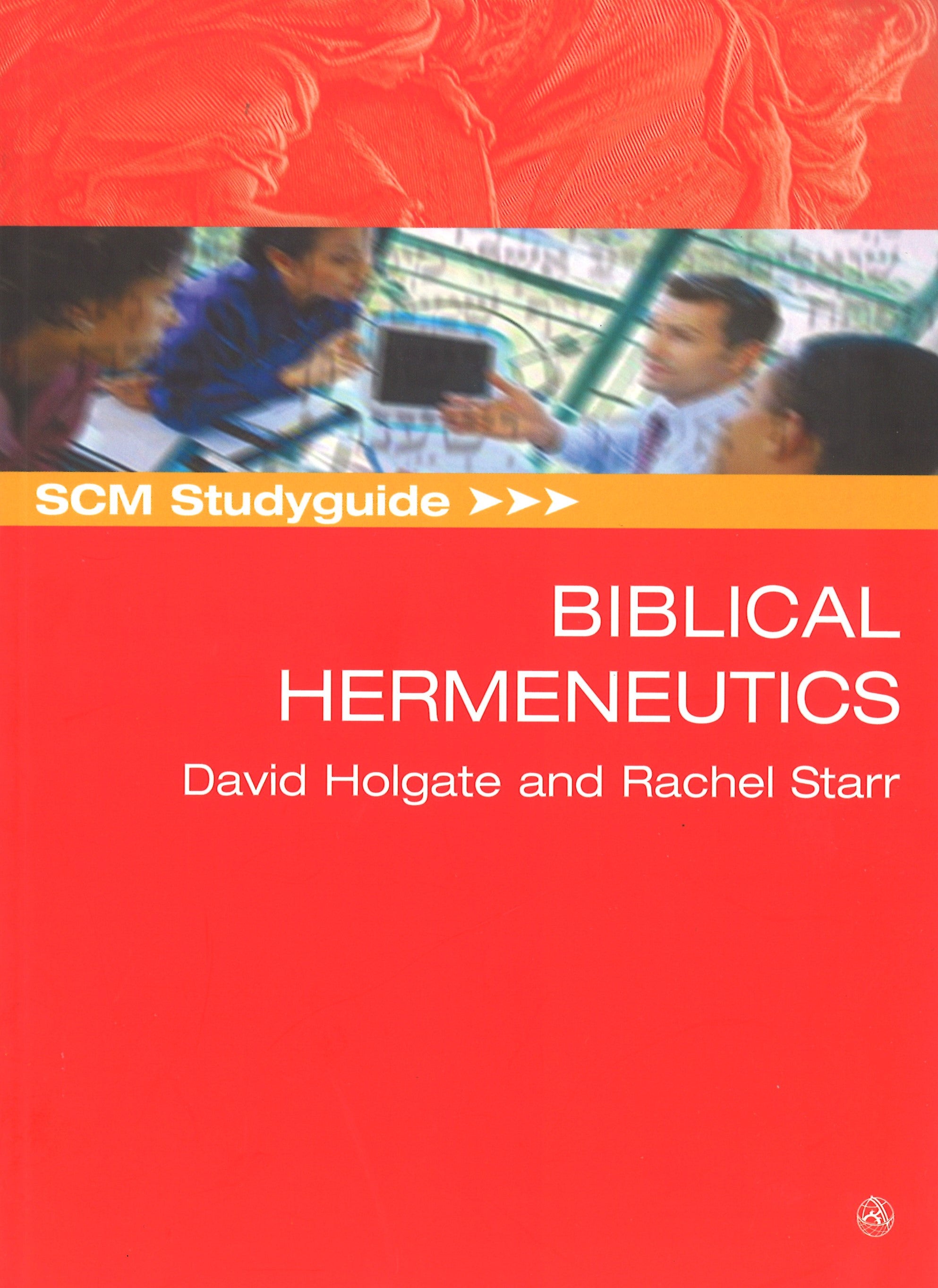 Scm Study Guide: Biblical Hermeneutics (Scm Studyguide Series)