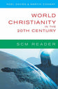 World Christianity in the 20Th Century