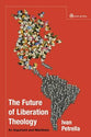 The Future of Liberation Theology