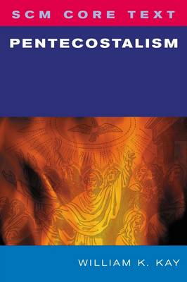 Pentecostalism (Scm Core Texts Series)