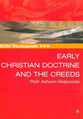 Scm Studyguide: Early Christian Doctrine and the Creeds