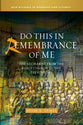 Do This in Remembrance of Me