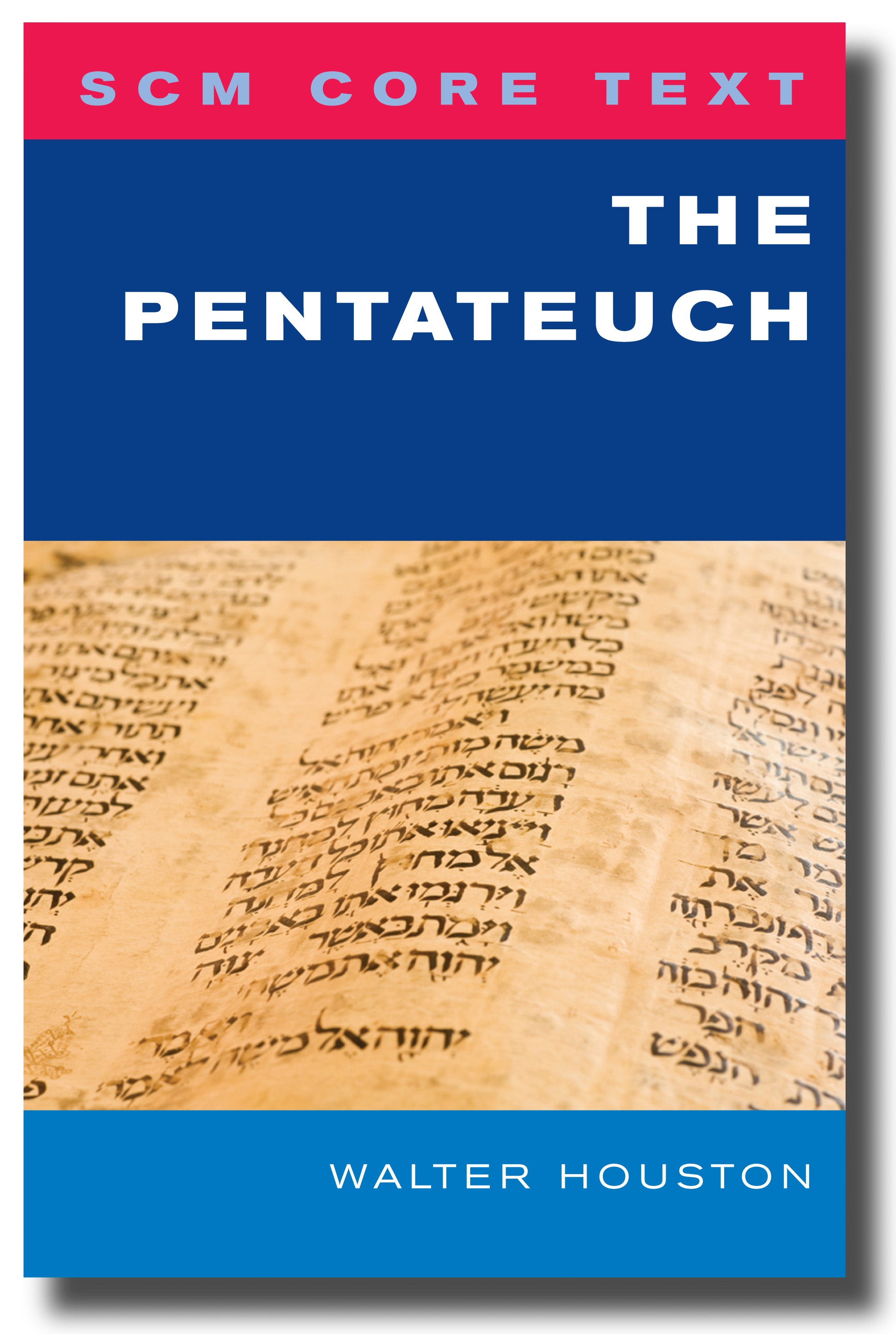 The Pentateuch (Scm Core Texts Series)
