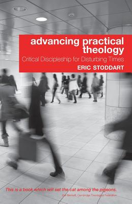 Advancing Practical Theology: Critical Discipleship For Critical Times