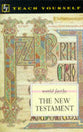 Teach Yourself the New Testament