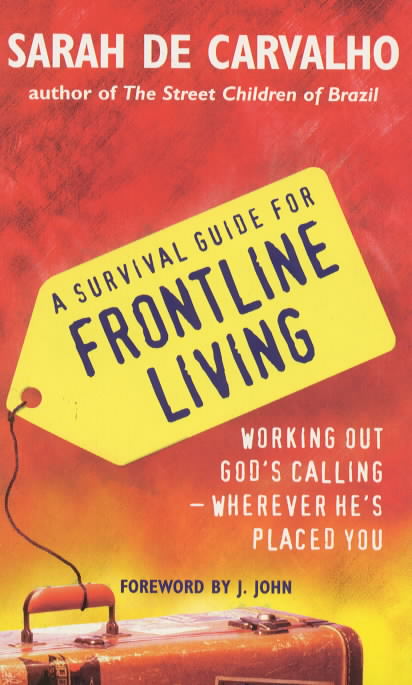 Survival Guide For Frontline Living