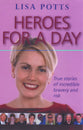 Heroes For a Day