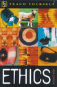 Teach Yourself Ethics (New Ed)
