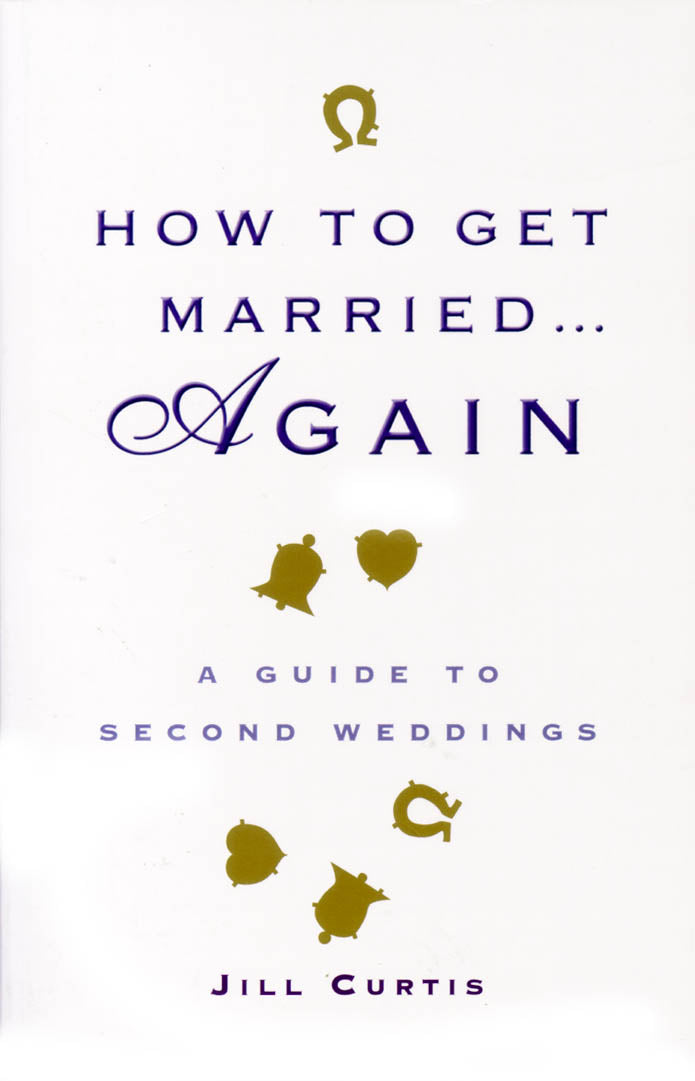 How to Get Married...Again