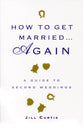 How to Get Married...Again