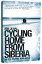 Cycling Home From Siberia