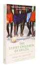 The Street Children of Brazil