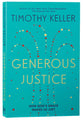 Generous Justice: How God's Grace Makes Us Just