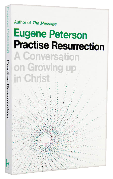 Practise Resurrection (#06 in Spiritual Theology Series)